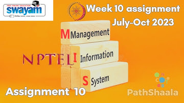 Management Information System week 10 assignment July-Oct 2023 #nptel