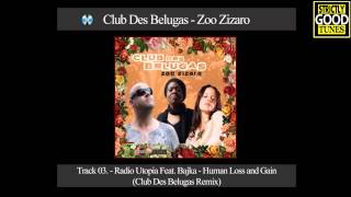 Radio Utopia Feat. Bajka - Human Loss And Gain (Club Des Belugas Remix)