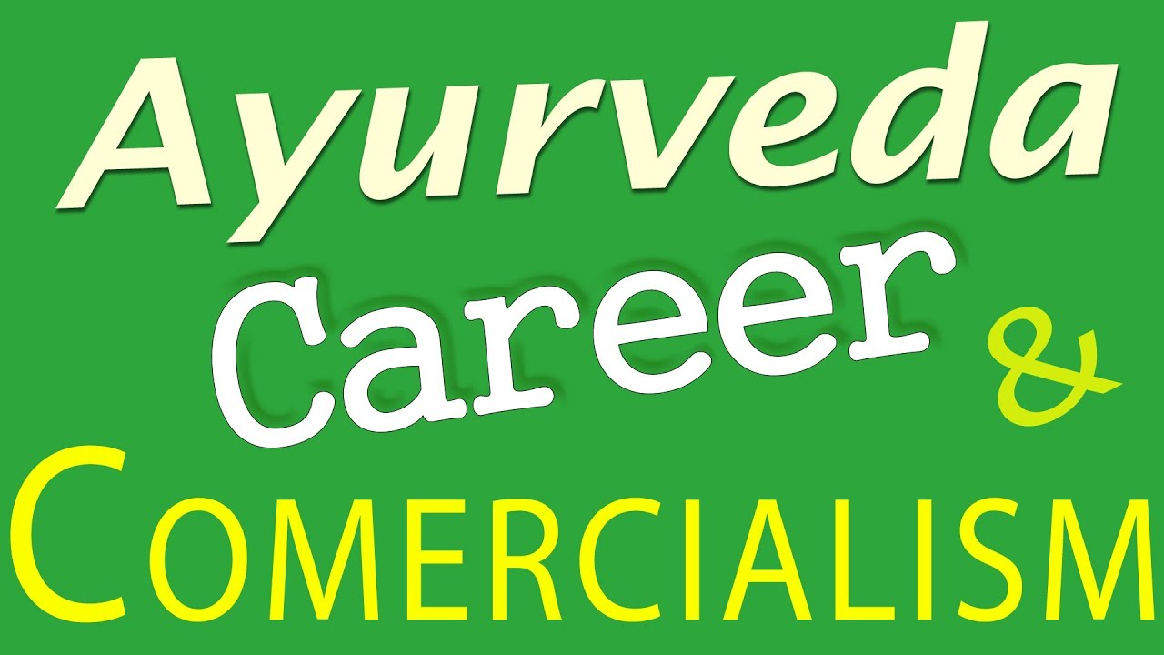 Ayurveda a "New Career"? YouTube
