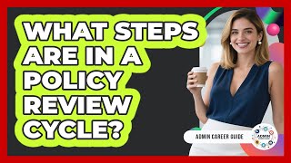 What Steps Are In A Policy Review Cycle?