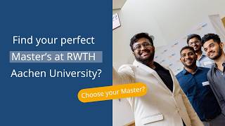 Find Your Perfect Master’s at RWTH Aachen University