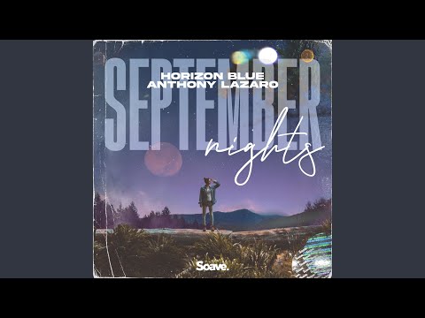 Horizon Blue & Anthony Lazaro - September Nights