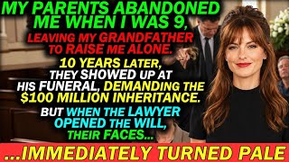 Details My Parents Abandoned Me To Grandpa at Nine — His Lawyer Silenced Them Forever Guide