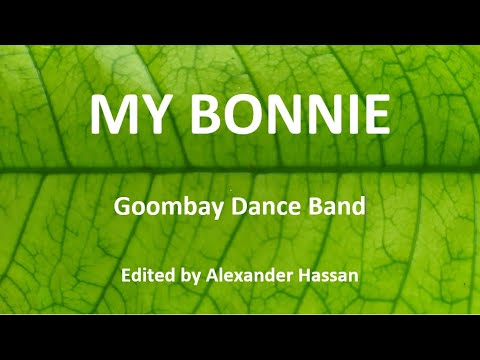 MY BONNIE : Goombay Dance Band - Lirik Asli \u0026 Cara Pengucapannya
