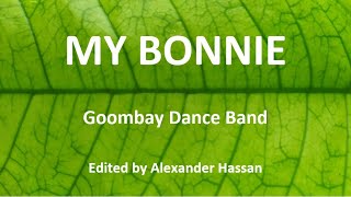 MY BONNIE : Goombay Dance Band - Lirik Asli & Cara Pengucapannya