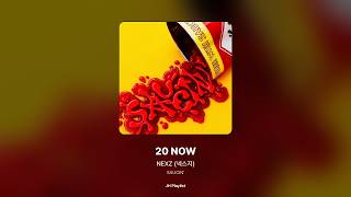 [가사/Lyrics] NEXZ (넥스지) - 20 NOW (SAUCIN')