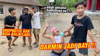 NGAKAK SAMPE PERUT SAKIT !! Darmin beneran jadi bayi gara-gara DIH1PNOTIS