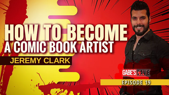 Ep 19 How To Become a Comic Book Artist with Jerem...