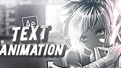 Advanced Text Animation - After Effects AMV Tutorial