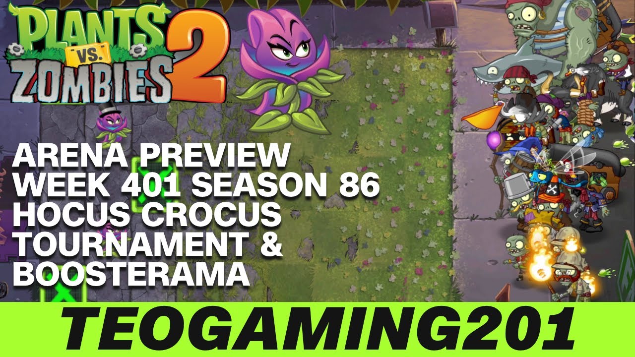 PvZ 2 | Arena Preview | Week 401 Hocus Crocus Tournament & Boosterama | Season 86