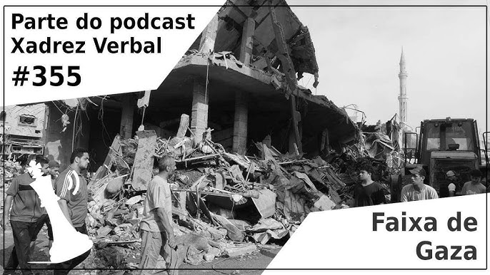 Xadrez Verbal Podcast #322 – América Latina, Europa e Oriente Médio