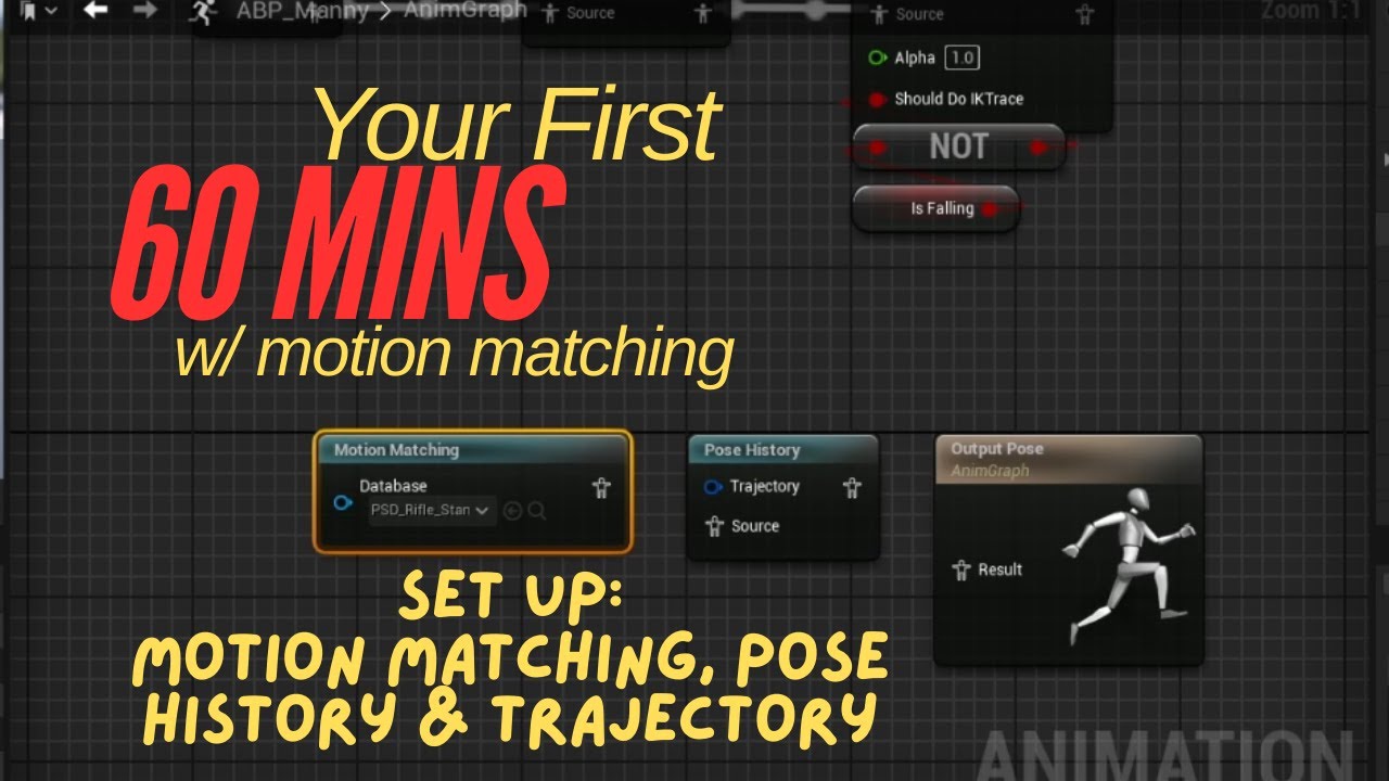 Your First 60 Mins w/ Motion Matching: Episode 7 - Setting up your ...