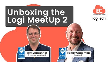 Unboxing the Logi MeetUp 2 with MVP Randy Chapman