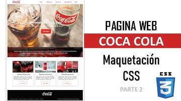 Pagina web Coca Cola ► Parte 2 - Maquetación CSS