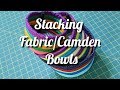 Stacking Fabric/Camden Bowls