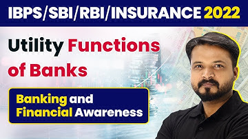 Utility Functions of Banks - Functions of Banks | Banking & Financial Awareness | RBI/SBI/IBPS/RRB