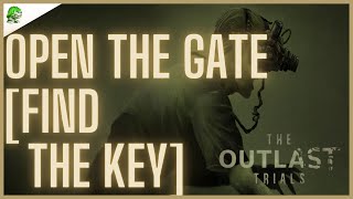 The Outlast Trials Open The Gate [Find The Key]