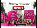 Planned Parenthood Exposed