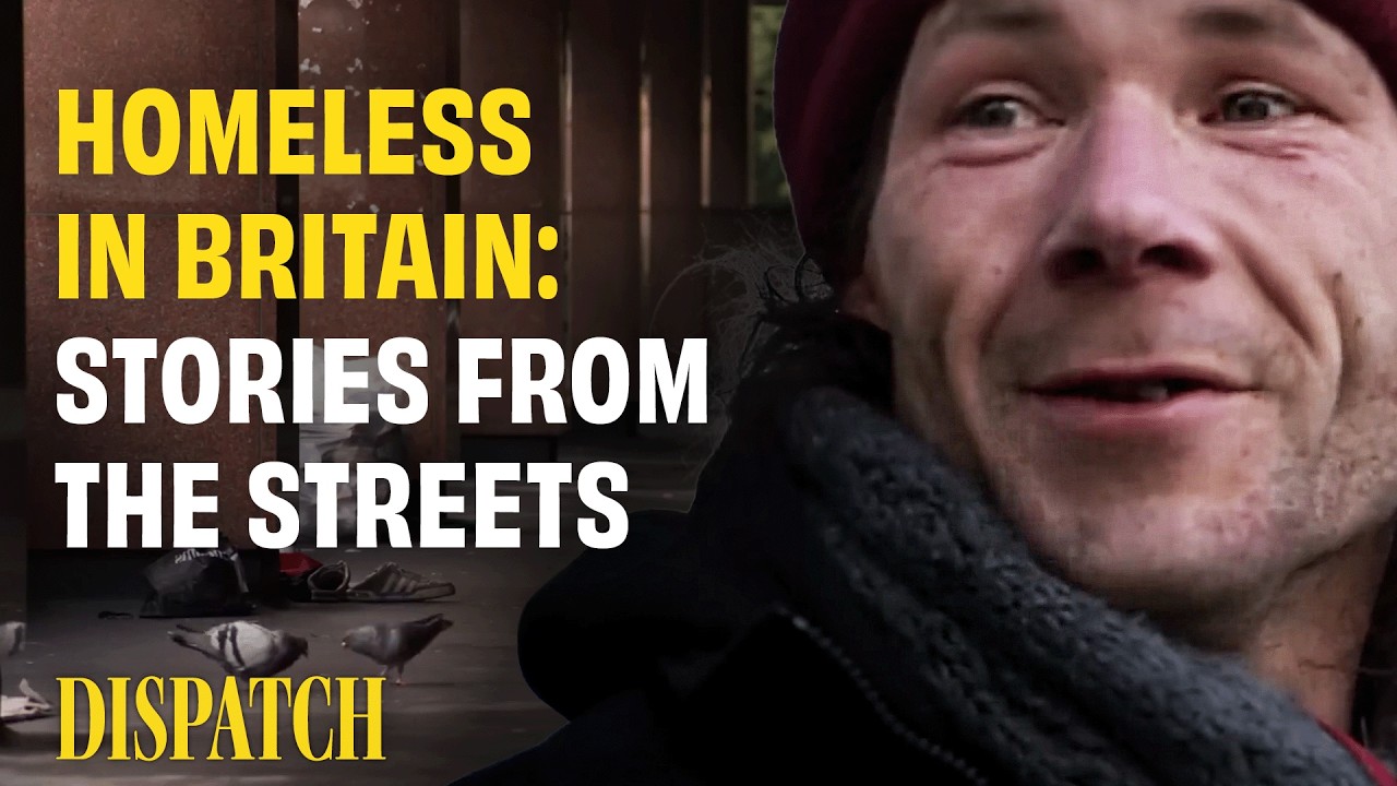 Inside the Reality of Homelessness in Britain