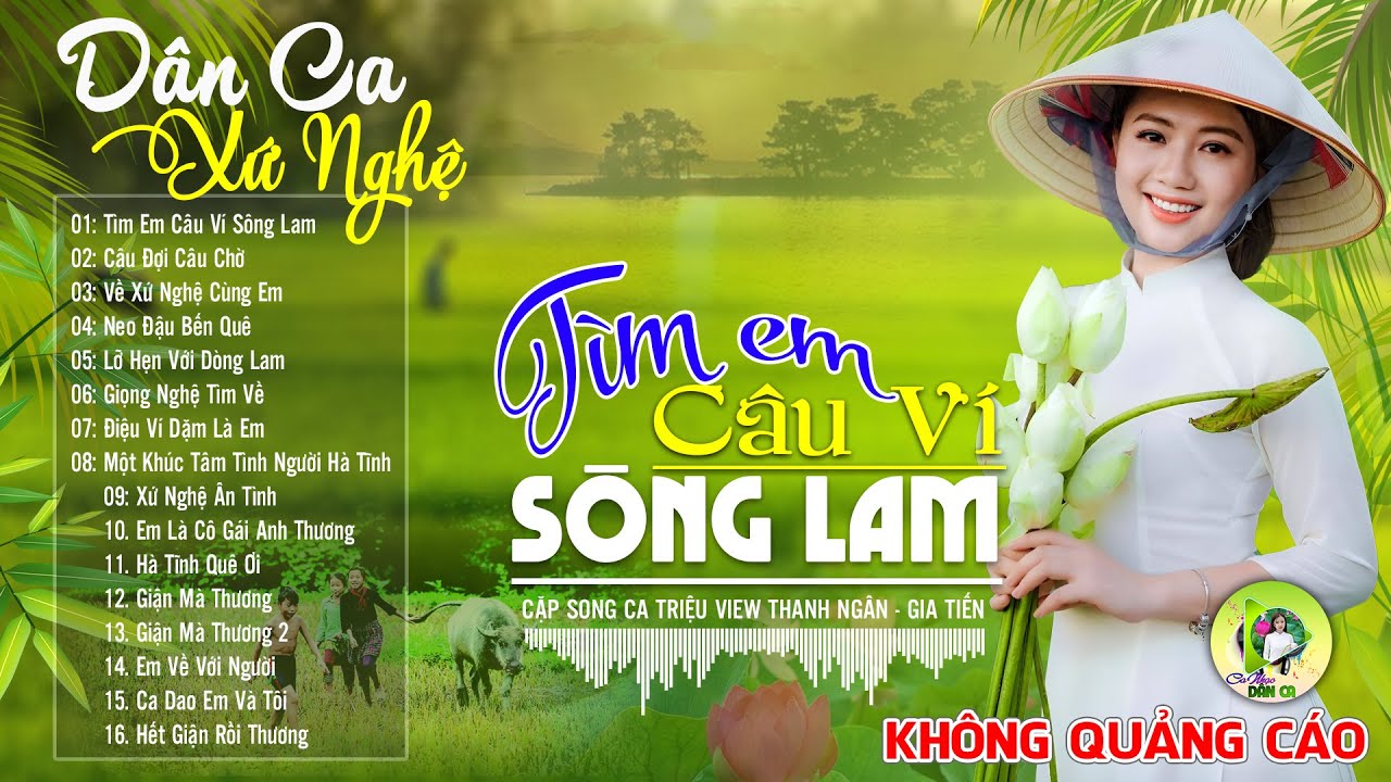 TÌM EM CÂU VÍ SÔNG LAM (A PÁO) | LK Dân Ca Xứ Nghệ Hay ĐẮM SAY LÒNG NGƯỜI - Cặp Song Ca Triệu View