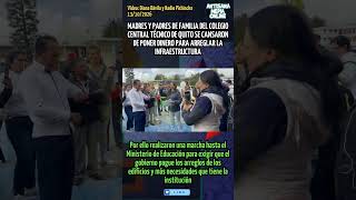 MADRES Y PADRES DE FAMILIA DEL COLEGIO CENTRAL TÉCNICO PROTESTAN POR ABANDONO DEL GOBIERNO
