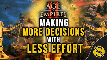 Simplifying Responses: Making more Decisions with Less Effort [Age of Empires 2]