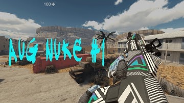 Aug Nuke #1 [Bullet Force]