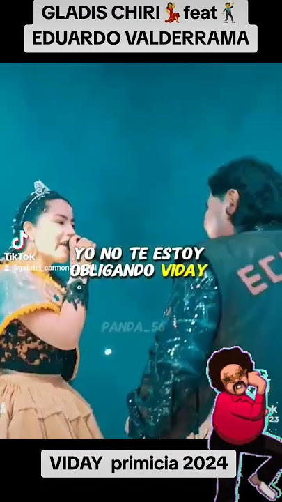 Gladis Chiri FT Eduardo Valderrama VIDAY primicia 2024 salay