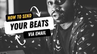 Music Producers || How To Send Beats To Artists Via Email