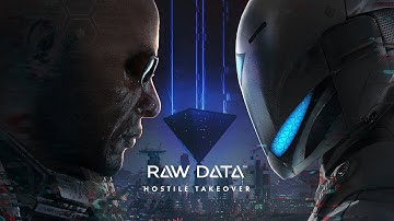 Raw Data: Hostile Takeover (PvP) Teaser