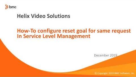 BMC Service Level Management (SLM): How to configure service targets to reset goal for same request