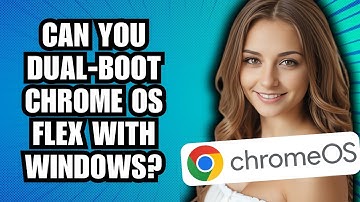 Can You Dual-Boot Chrome OS Flex with Windows? Here