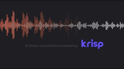 Daily partners with Krisp to deliver AI-powered noise cancellation