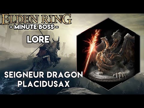 Elden Ring - Minute Boss, Lore ► Placidusax, seigneur draconique