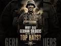 Why Did German Soldiers Wear These “Top Hats”? #history #ww2rebuilder #ww2 #facts
