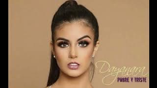 Dayanara Peralta - Pobre y triste