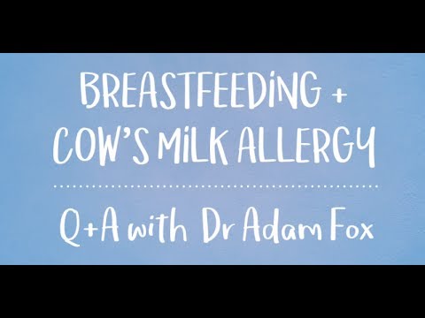 Breastfeeding & Cows Milk Allergy Q&A with Dr Adam Fox