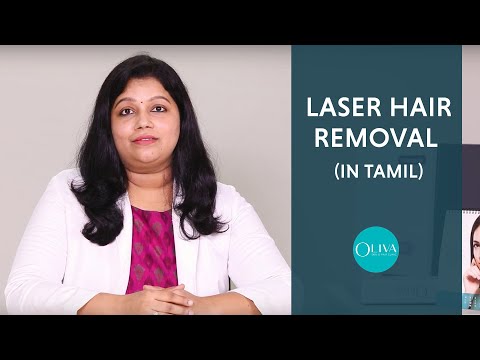 Laser Hair Removal In Tamil - உடல் முடி அகற்றுதல் தமிழ்