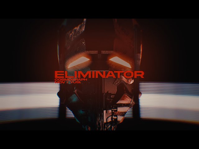 [BOFXVI] Cosmograph - ELIMINATOR (MV) class=