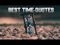 Best 50 inspirational quotes about time  quotes on importance of time management  value of time