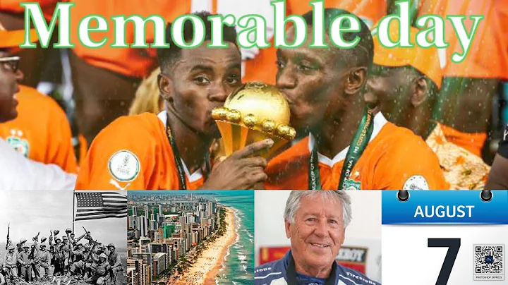 Historical Events of August 7th: throughout world history‎@Kickoff-History 