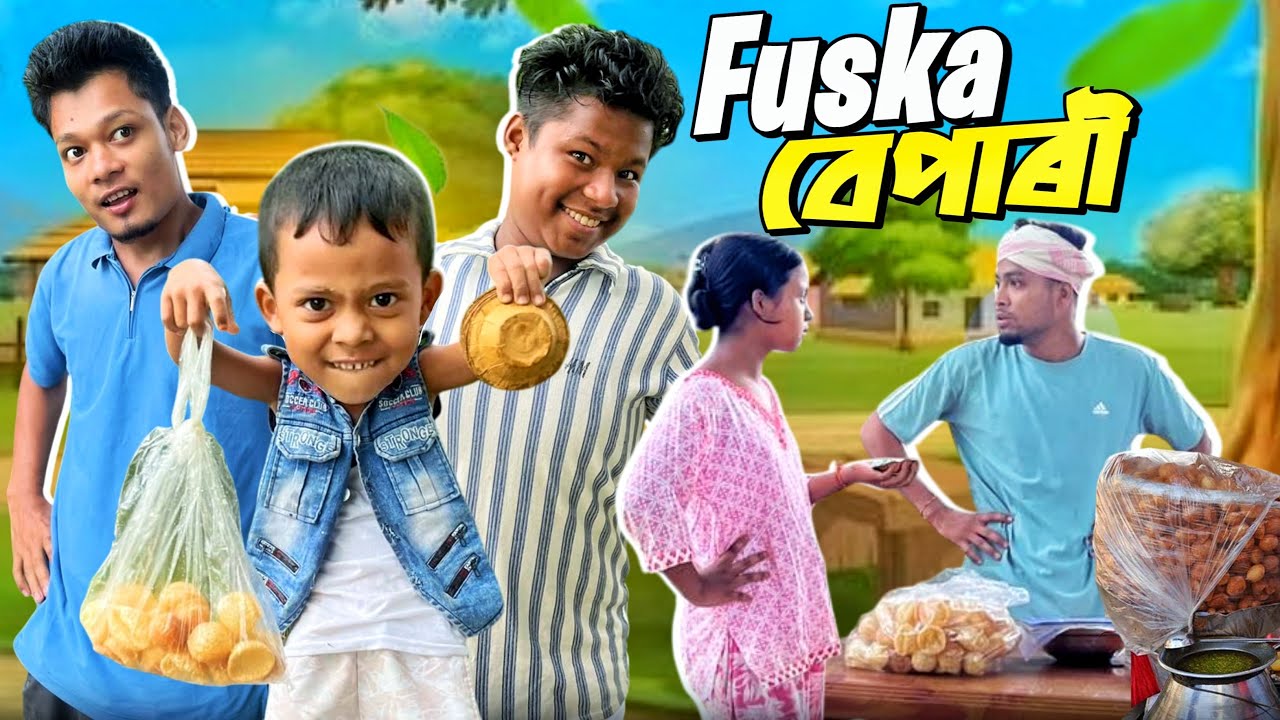 FUSKA BEPARI //Assamese comedy video Il funny video || Assamese new video 2025