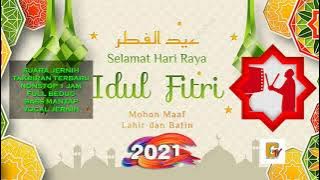 Gema Takbir Idul Fitri 2021 | 1 jam nonstop