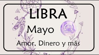 LIBRA ♎ Llega un Crush 💞 Expansión 💰con tu pareja en Mayo #tarot #horoscopo