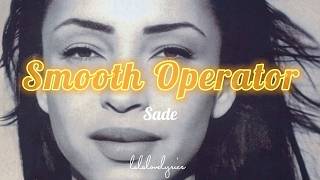 Sade - Smooth Operator || Video Lyrics/AI Visual Compilation