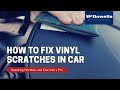 VINYL REPAIR: How to Remove Vinyl Scratches From Car Dashboard