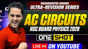ULTRA-REVISION SERIES | 13. AC CIRCUITS | HSC BOARD EXAMS 2026 | ONE SHOT