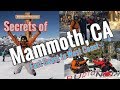 The Secrets of Mammoth, California