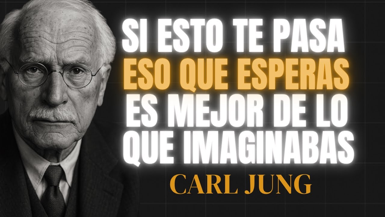 LO QUE VIENE PARA TI ES MEJOR DE LO QUE IMAGINABAS – CARL JUNG