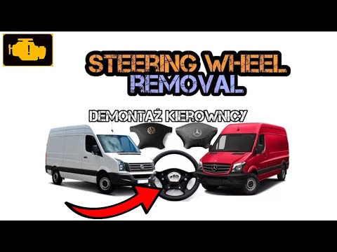 Steering Wheel Removal Mercedes Sprinter VW Crafter